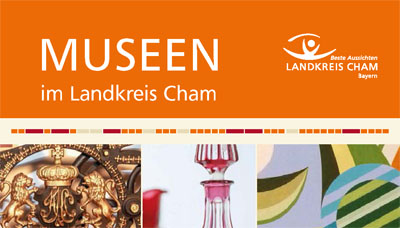 Ausschnitt des Titels Museen im Landkreis Cham
