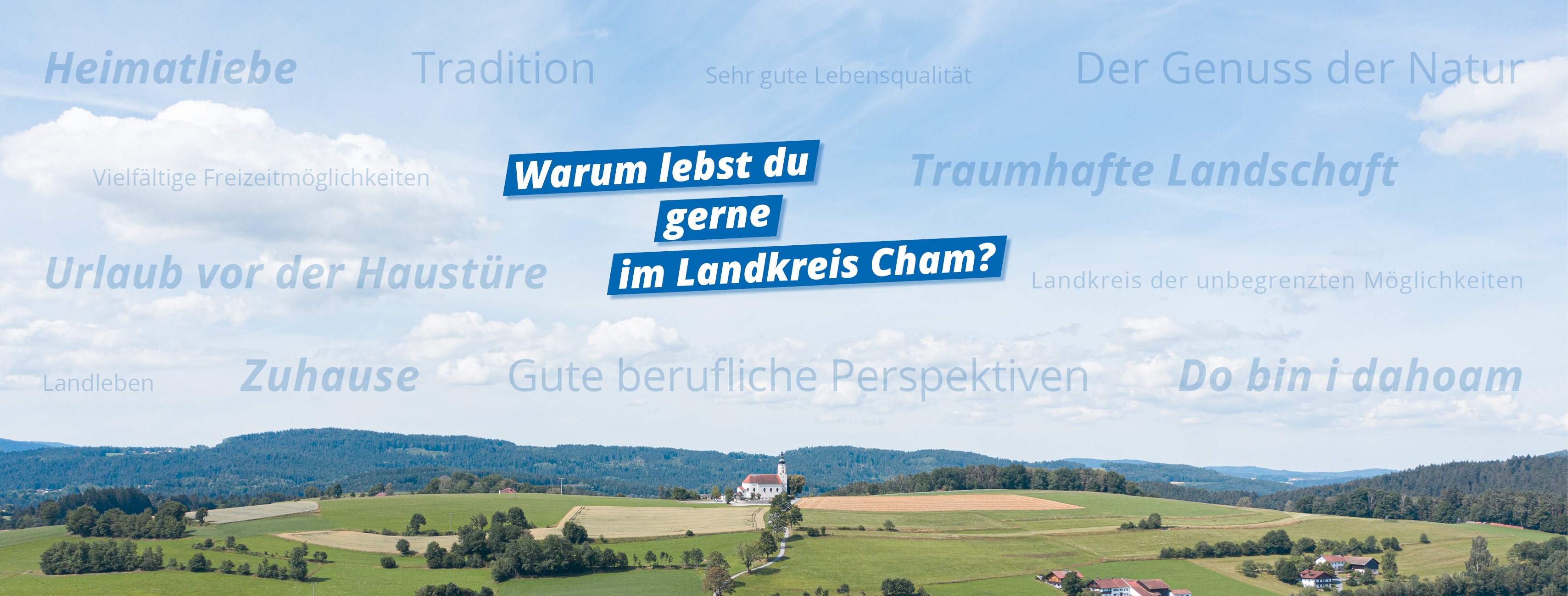 Banner: Warum lebst Du gerne im Landkreis Cham