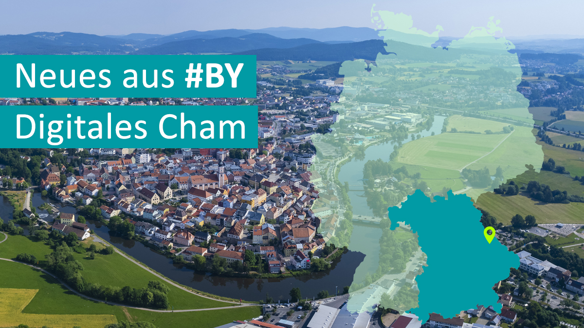 Luftbild von Cham mit Beschriftung Neues aus Bayern - Digitales Cham