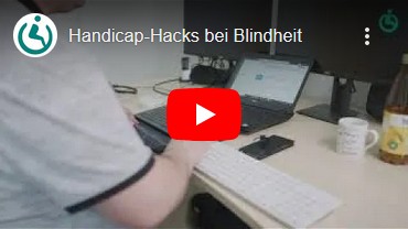 Zur externen Seite: Handicap Hacks - Blindheit unter www.youtube.com