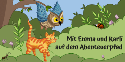 Mit Emma und Karli auf dem Abenteuerpfad